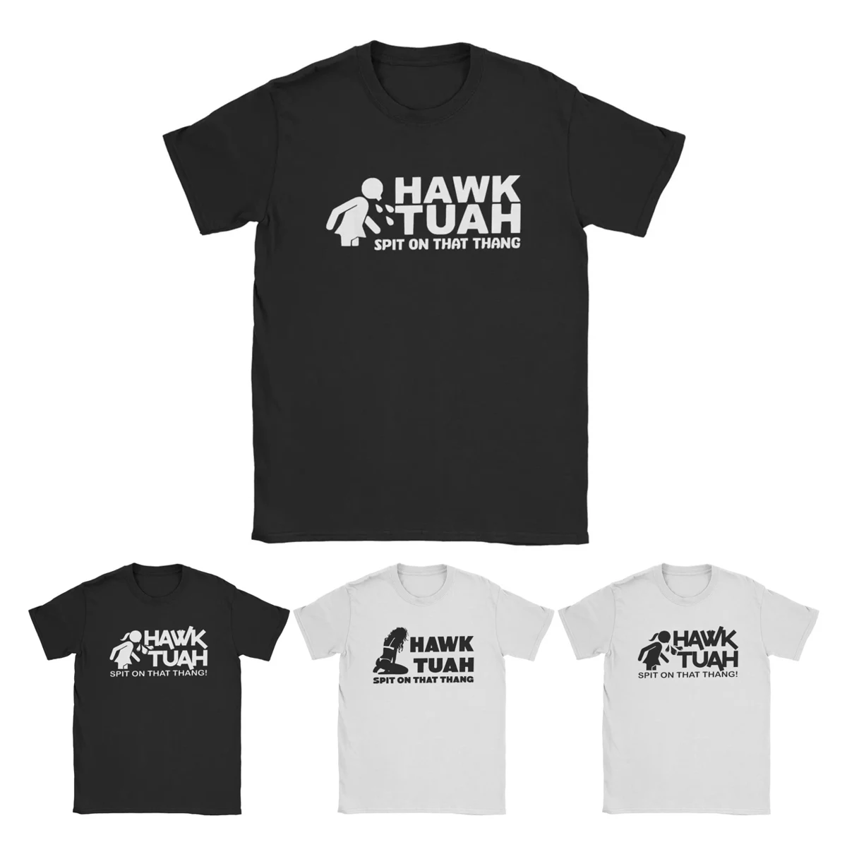 Hawk Tuah Spit On That Thang T-Shirt Men Funny Girls Interview Unique 100% Cotton Tees Round Neck Short Sleeve T Shirt merch