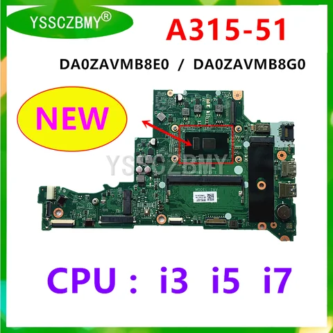 DA0ZAVMB8E0 / DA0ZAVMB8G0 For Acer Aspire A315 A315-51 Laptop Motherboard With i3-6006U / i5-7200U CPU 4GB RAM DDR4 Fully Tested