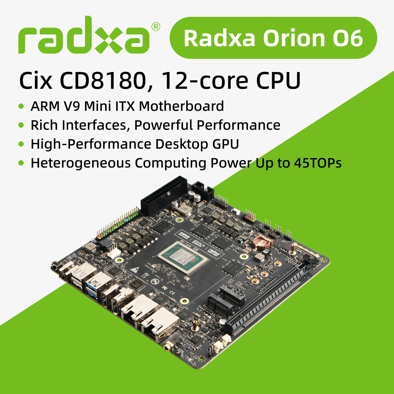 Radxa Orion O6, World's First Open Arm V9 Mini Itx Motherboard, 12-core Cpu, 28.8tops Npu, Lpddr5 And Pcie Gen4 16-lane