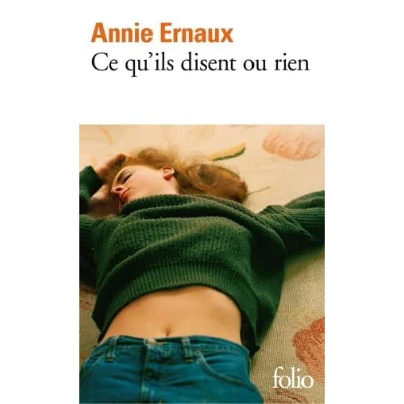 

CE QUILS DISENT OU RIEN ANNIE Ernaux Gallimard 9782070380985 Book