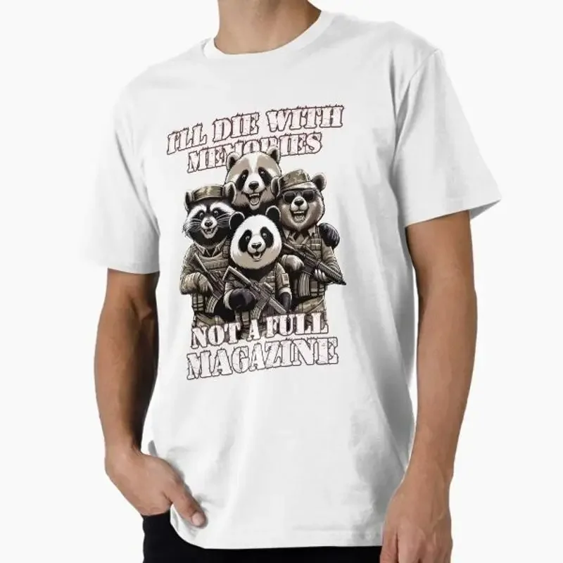 I'll die with memories not a full magazine T Shirt Made USA AUS M 2XL