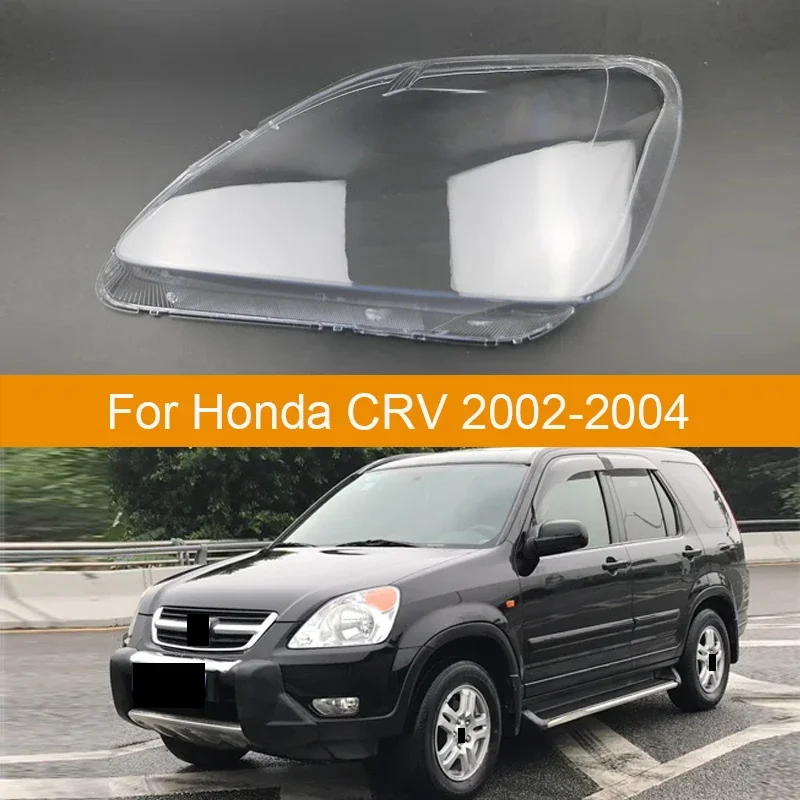 

Чехол для передней фары Honda CRV 2002-2004, налобный фонарь, абажур, стекло для объектива, замена оригинального абажура