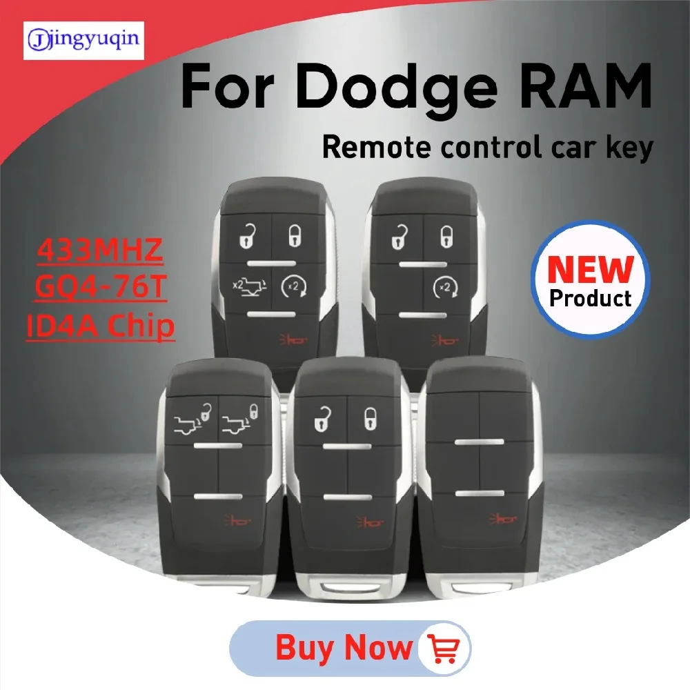 

jingyuqin New product For Dodge RAM FCCID:GQ4-76T ID4A Chip 433mhz 1/3/4/5Buttons Smart card remote control car key