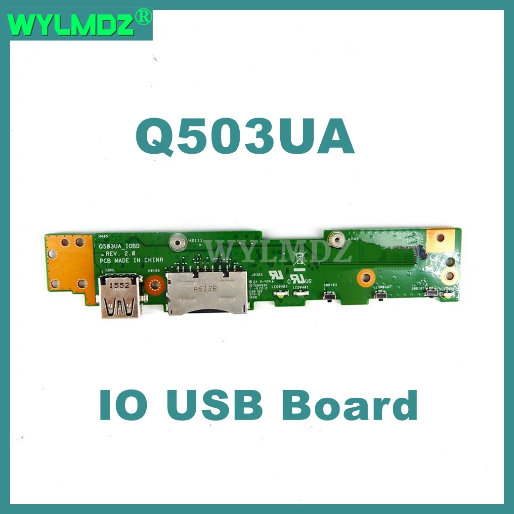 

Q503UA IO BOARD REV 2.0 For Asus Lptop Q503 Q503U Q503UA USB BOARD IO board 100% Tested OK