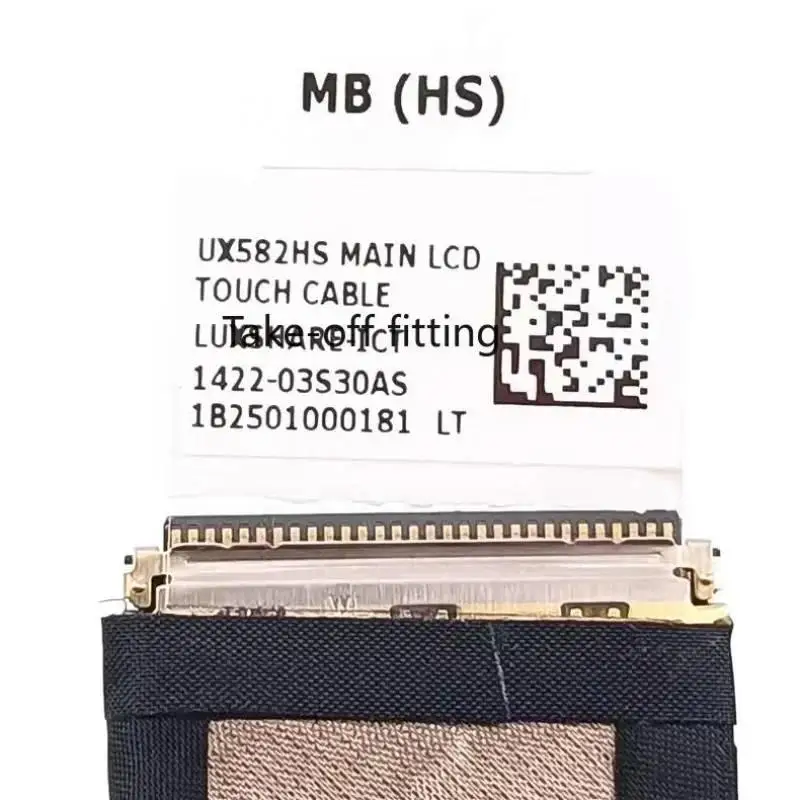 

Original for ZenBook UX582 UX582LR UX582HS LCD TOUCH CABLE 1422-03S30AS *&*