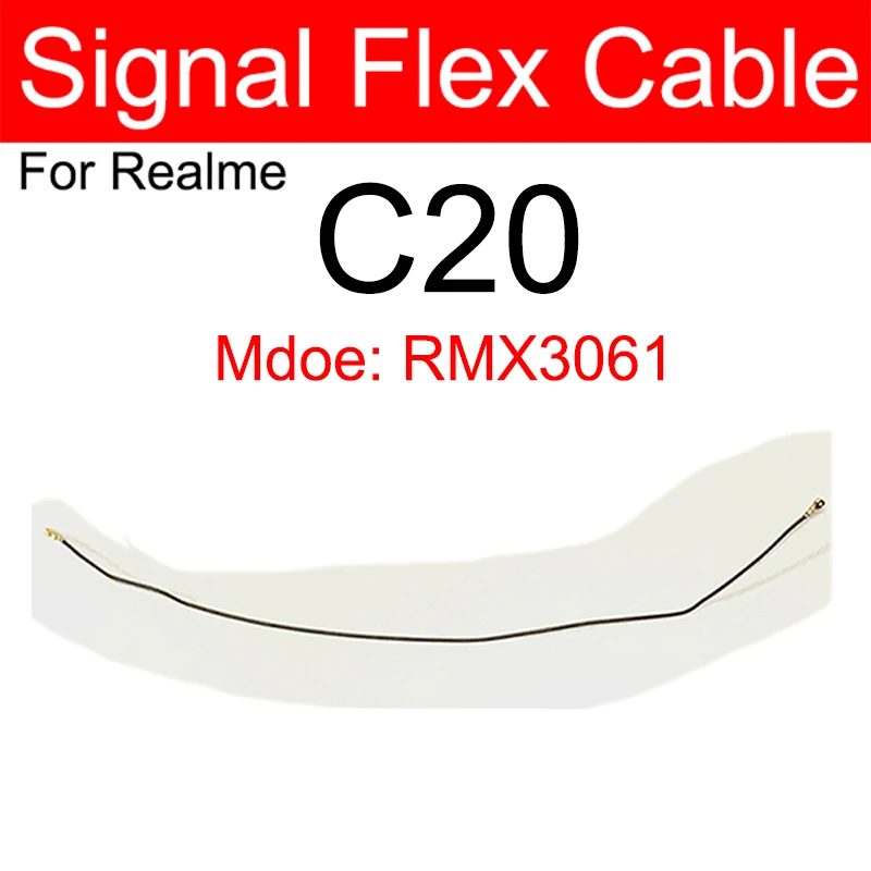 Signal Antenna Flex Cable For Realme C11 C20 C21Y C25 C30 C33 C35 C51 C53 Wifi Antenna Signal Board Connector Flex Ribbon Parts