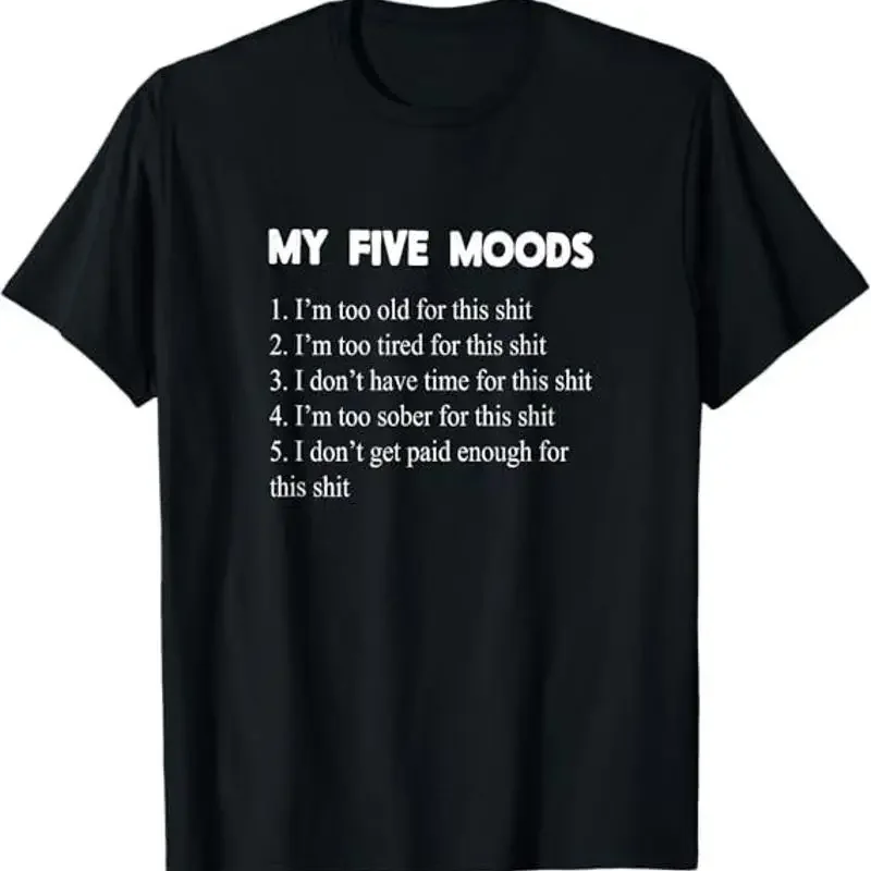 My Five Moods Lustiges, sarkastisches, scharfes Kurzarm-T-Shirt mit Wortspiel und Humor für Erwachsene