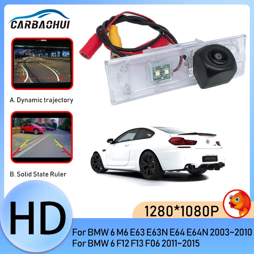 

HD Fisheye Starlight Dynamic Trajectory Car Rear View Camera For BMW 6 M6 E63 E63N E64 E64N 2003~2010 6 F12 F13 F06 2011~2015