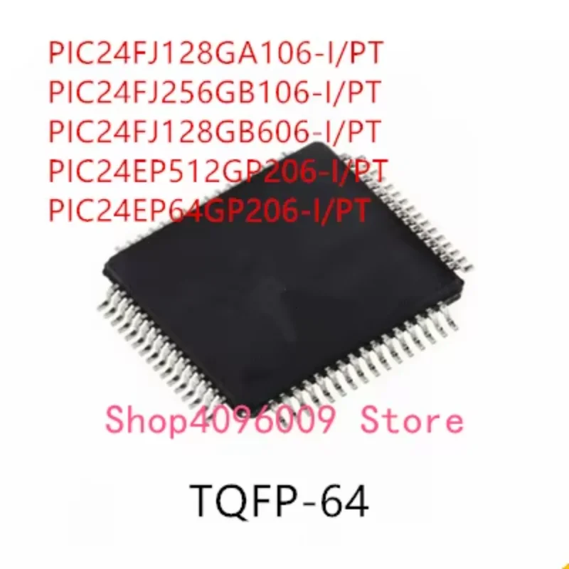 

10PCS PIC24FJ128GA106-I/PT PIC24FJ256GB106-I/PT PIC24FJ128GB606-I/PT PIC24EP512GP206-I/PT PIC24EP64GP206-I/PT IC
