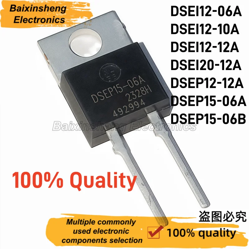 10PCS DSEI12-06A DSEI12-10A DSEI12-12A DSEI20-12A DSEP12-12A DSEP15-06A DSEP15-06B TO-220-2PIN Fast recovery rectifier diode