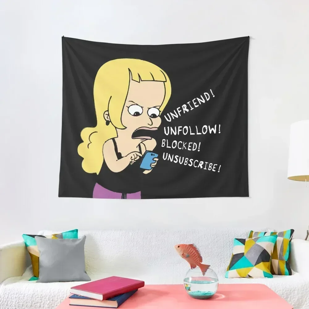 

unfriend! unfollow! blocked! unsubscribe! Tapestry Wall Art Wallpaper Things To The Room Tapestry