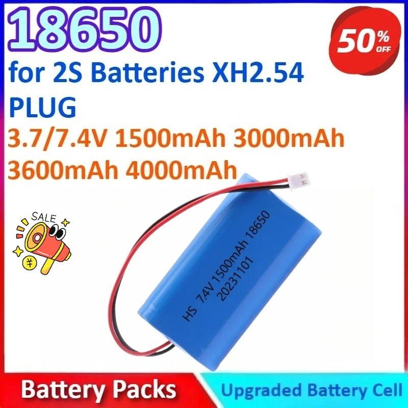 

New 3.7/7.4V 1500mAh/3000mAh/3600mAh/4000mAh 18650 General-purpose Rechargeable Battery Pack for 2S Batteries XH2.54 PLUG
