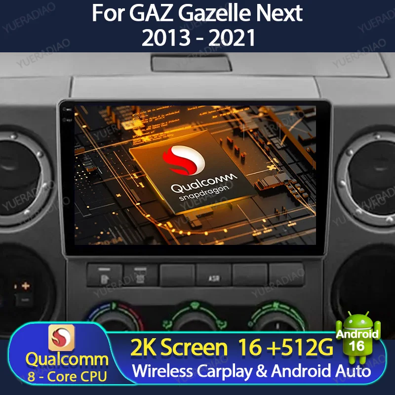 Android 16 Car Radio For GAZ Gazelle Next 2013 - 2021 Head Unit 2DIN Multimedia Video Player QLED Qualcomm GPS NAVI BT 4G WIFI