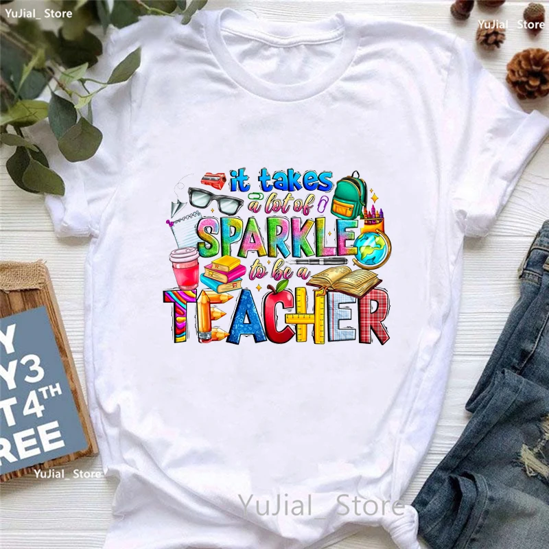 

It Takes A Lot Of Sparkle To Be A Teacher Graphic Printed Tshrit Women Summer Fashion Watercolor T Shirt Femme Casual T-Shirt