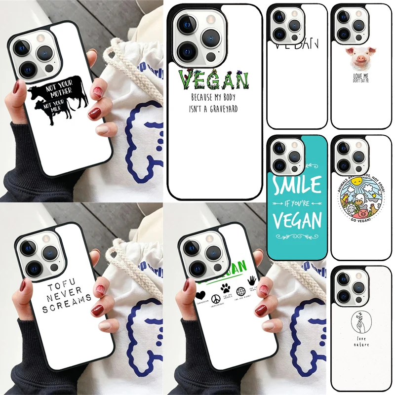 Vegan Food Vegetarians VEGGIE Quotes Phone Case for iPhone 16 15 14 12 13 mini PLUS X XS XR 11 PRO MAX Cover Fundas