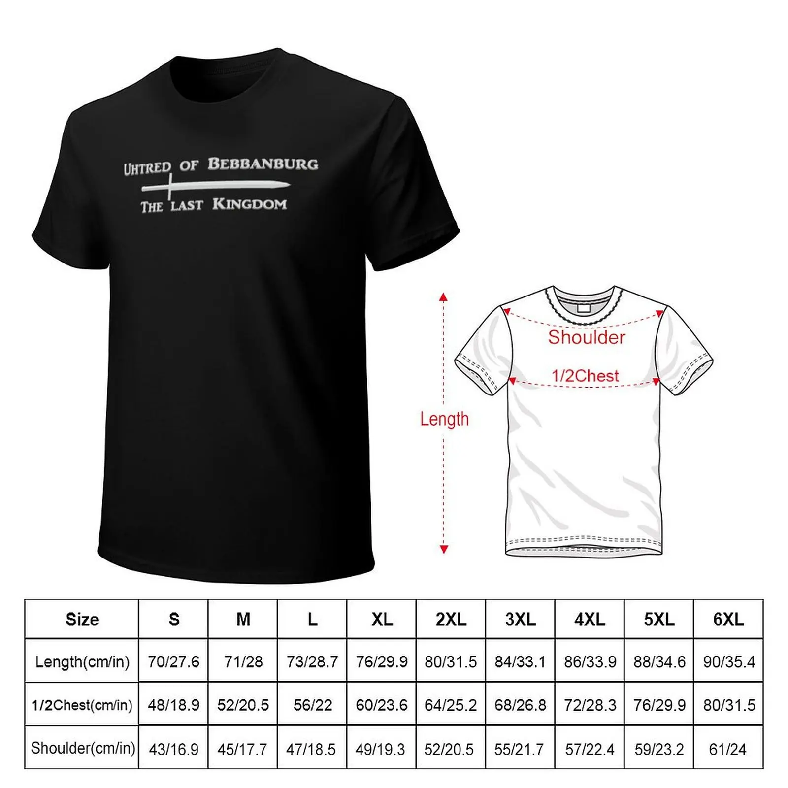 Beautiful Model Uhtred Of Bebbanburg The Shirts Last Kingdom Music Vintage Retro T-Shirt Summer Print Short Sleeve Tee