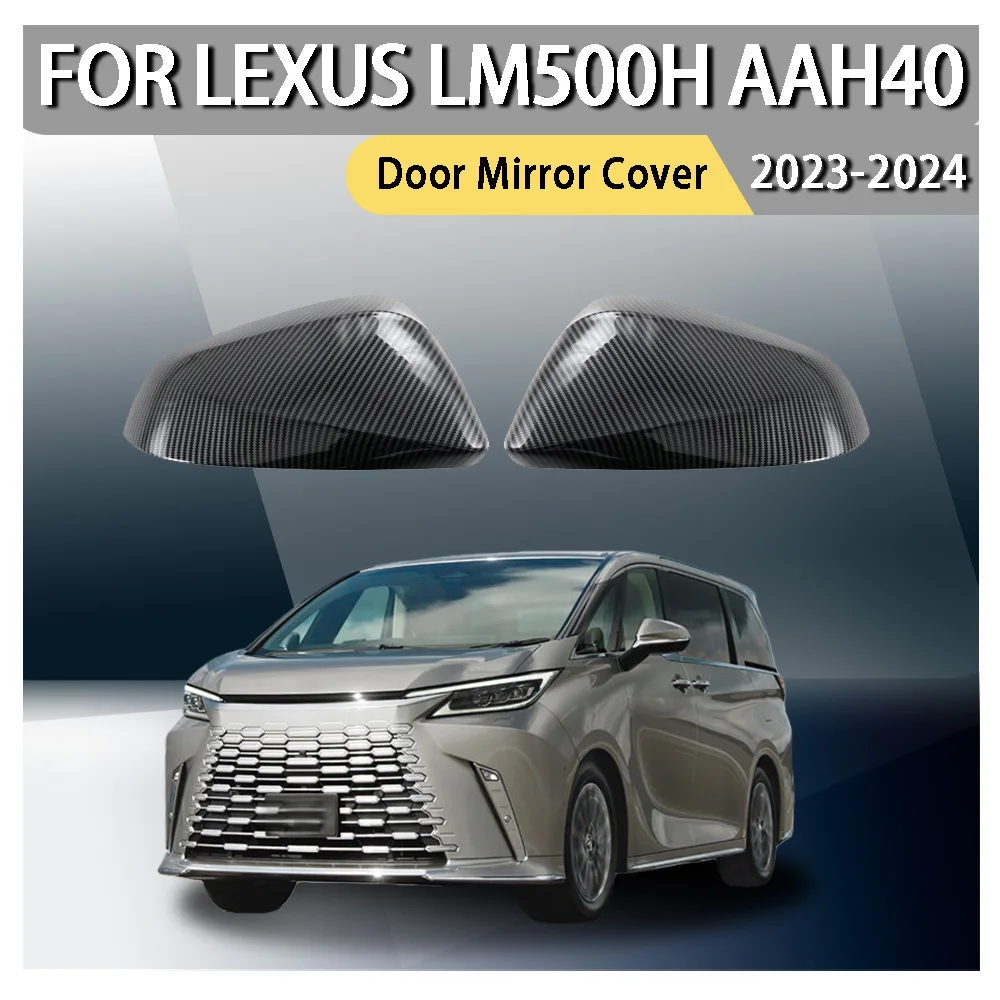

ABS Plastic Car Styling Door Mirror Cover For Lexus LM500h AAH40 2023 2024 Car Decoration Car Upgrade Cars Accessories