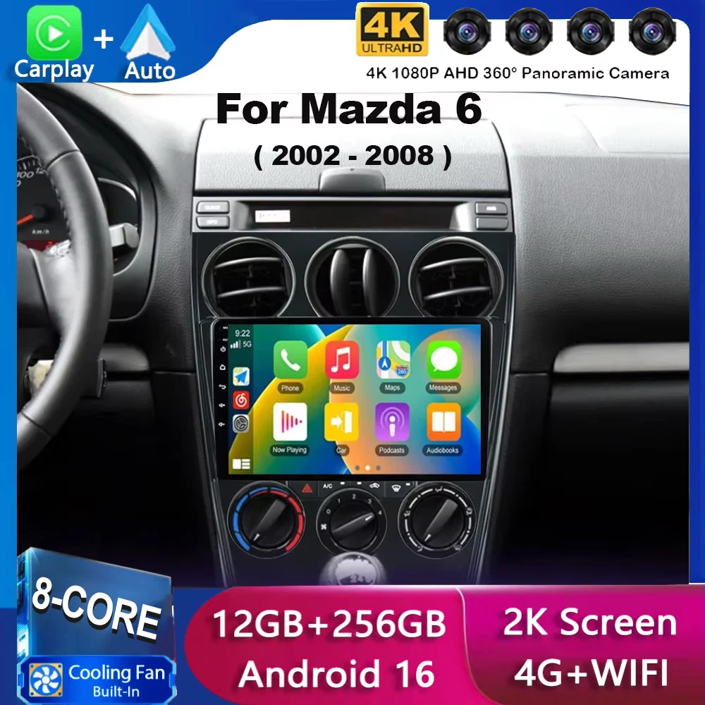 Android 16 Carplay Auto For Mazda 6 2002 2003 2004 2005 2006 2007 2008 Car Radio Multimedia Player GPS Stereo 360 Camera WIFI+4G