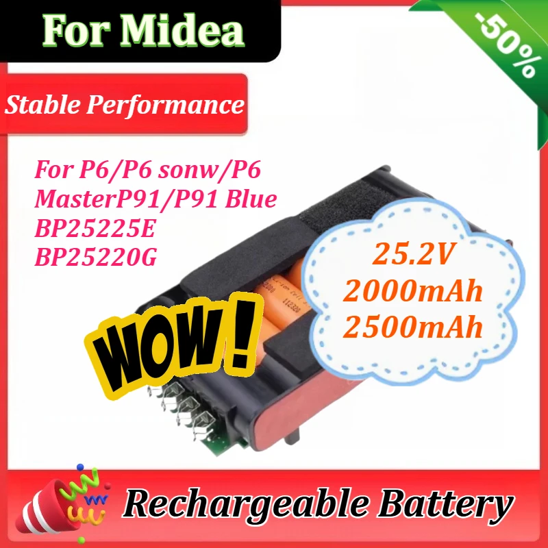 

25.2V 2000mAh/2500mAh for Midea BP25225E BP25220G P6 Snow P6 Master P91 Blue Wireless Vacuum Cleaner New Replacement Battery