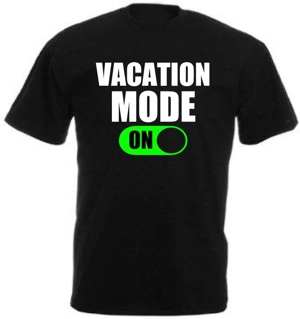 Funny Vacation Mode on T-Shirt 100% Cotton O-Neck Short Sleeve Summer Casual Mens T-shirt Streetwear