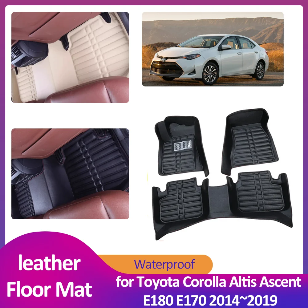 

Автомобильный напольный коврик для Toyota Corolla Altis Ascent E180 E170 2014 ~ 2019, 2015 2016 2017 2018 кожаная внутренняя подкладка для ног, коврик, пользовательские аксессуары