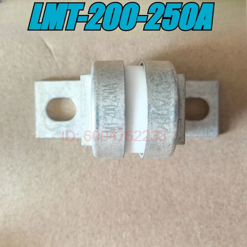 

（Brand New Original）1pcs/lot 100% original genuine fuse:LMT-200-250A New energy high-voltage DC fuse