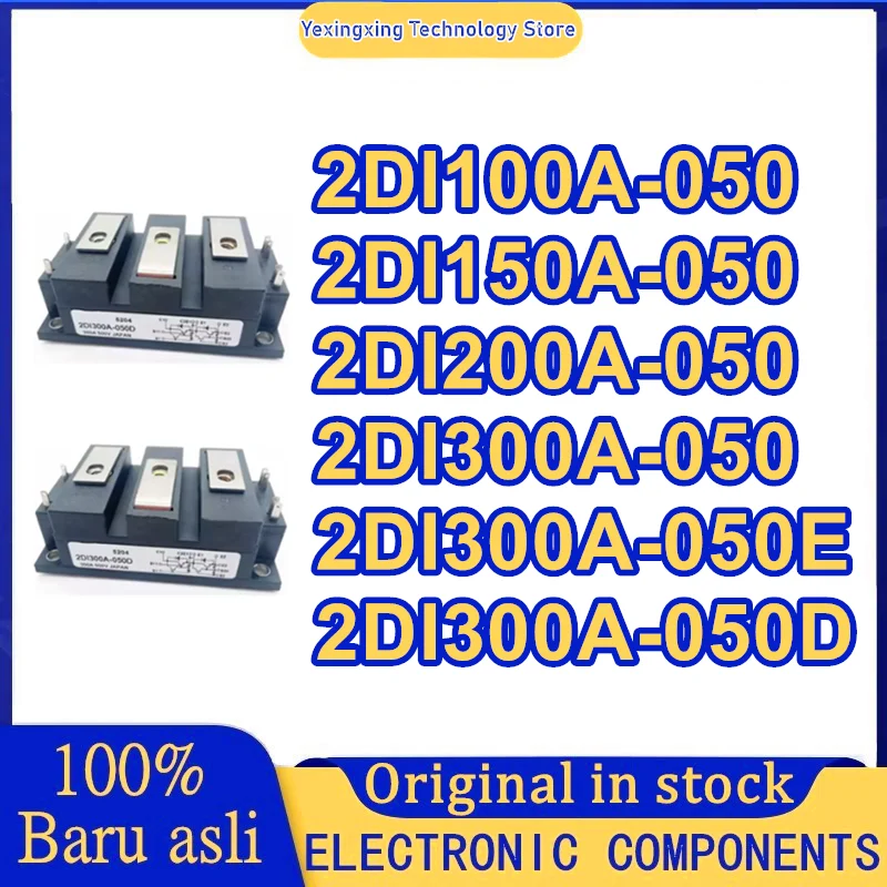 

1PCS 2DI300A-050 2DI300A-050E 2DI100A-050 2DI150A-050 2DI200A-050 2DI300A-050D NEW ORIGINAL in stock