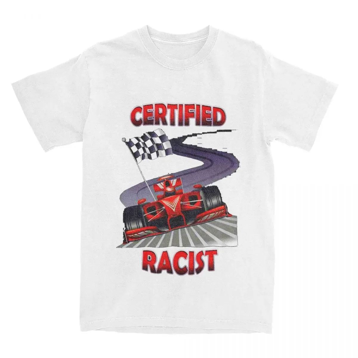 Certified Racist Accessories T-Shirt for Men Women Novelty Cotton Graphic Printed Cloth