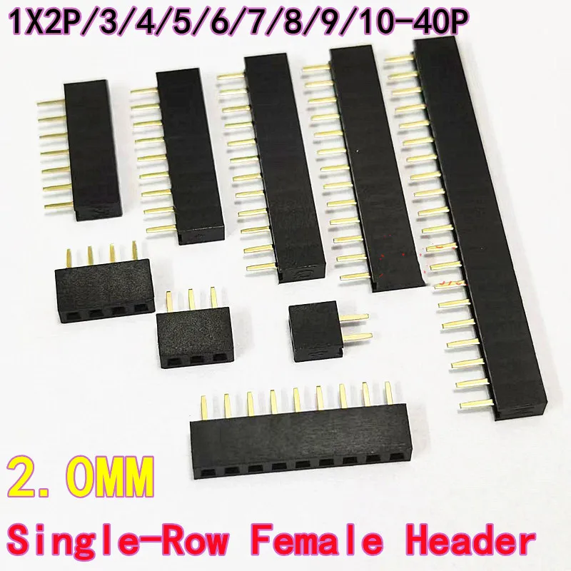 20PCS 2.0mm Pitch Through-Hole Single-Row Female Header 1×2P/3P/4P/5P/6P/7P/8P/9P/10P/20P/40P Gold-Plated Plastic Height 4.3mm