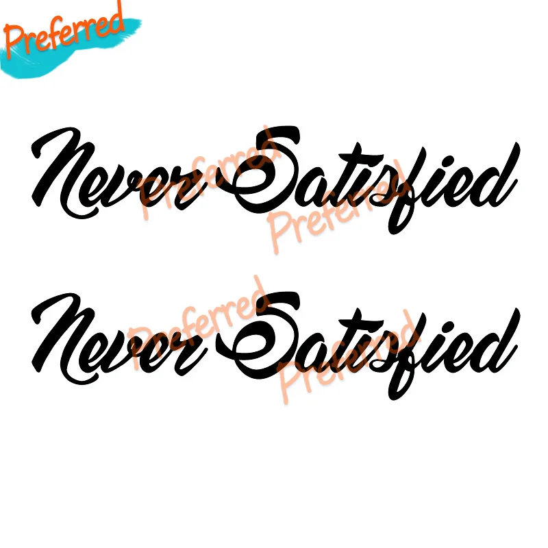 2x Pegatinas NEVER SATISFIED Funny Car Truck Stickers JMD Boat Decal Best Gift - Customizable in Any Sticker Size -No Background