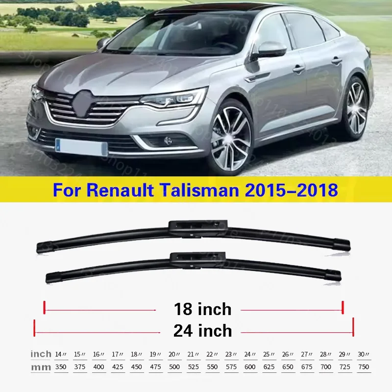 

For Renault Talisman 2015 2016 2017 2018 Front Wiper Blades Windscreen Wipers Windshield Auto Accessories 24"+18" Silent upgrade