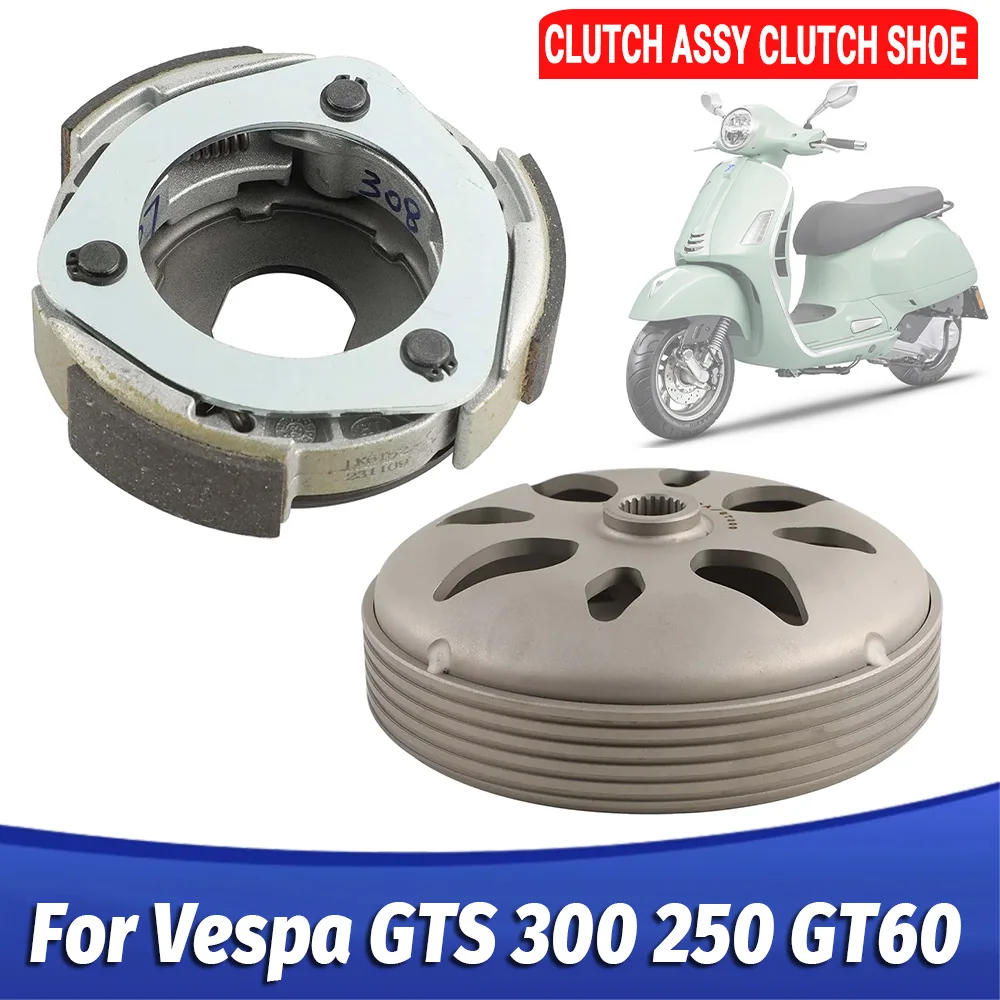 

For Vespa GTS 300 250 GTS300 250cc 300cc 231108 LK6152 Motorcycle Parts Scooter Clutch Assy Clutch Shoe Clutch Bell Clutch Plate