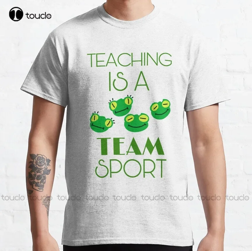 Teaching Is A Team Sport Green Frogs Kindergarten Happy Students  Classic T-Shirt Cooling Shirts For Men Xs-5Xl Size Retro