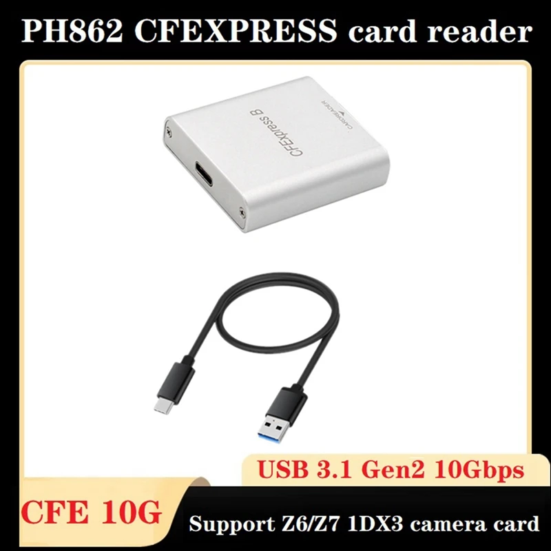 

PH862 Cfexpress CFE Card Reader USB3.1 GEN 2 10Gbps Card Reader High-Speed Laptop Card Reader For Z6/Z7 1DX3 Cameras Card