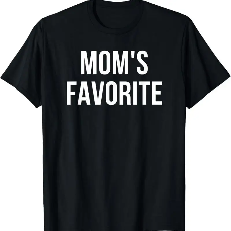 

Mom'S Favorite T Shirt
