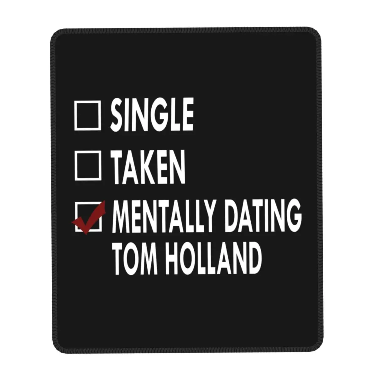 Dating Tom Holland Laptop Mouse Pad Waterproof Mousepad with Stitched Edges Non-Slip Rubber Gaming Computer PC Desk Mat