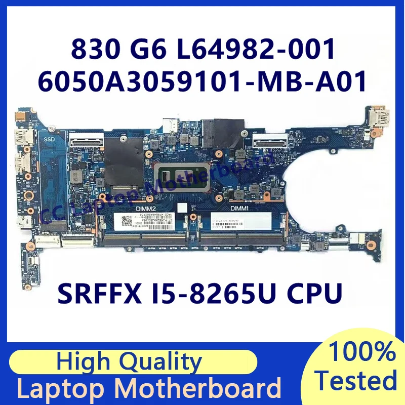 

L64982-001 L64982-501 L64982-601 For HP 830 G6 Laptop Motherboard W/SRFFX I5-8265U CPU 6050A3059101-MB-A01(A1) 100% Working Well