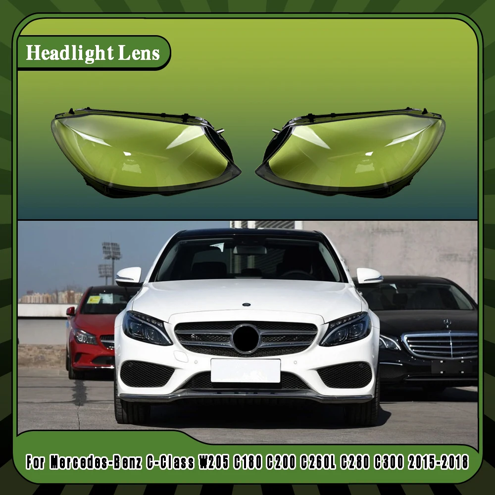 

For Mercedes-Benz C-Class W205 C180 C200 C260L C280 C300 2015-2018 Car Headlight Headlamp Waterproof Clear Cover Lens Lamp Hoods