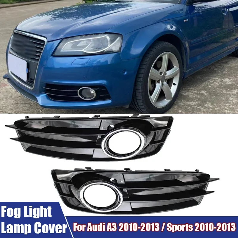 Left, Right Fog Light Lamp Shell Fit For Audi A3 / A3 Sports Version 2010-2013 8P0807681AA, 8P0807682AA, P0807681AF, 8P0807682AF