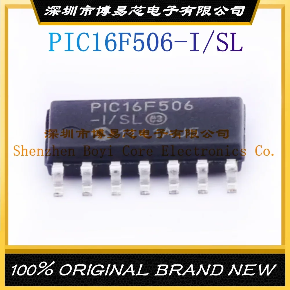 

PIC16F506-I/SL package SOIC-14 New Original Genuine