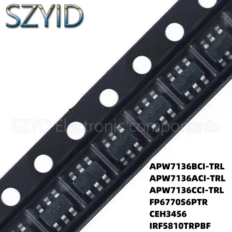 100PCS SOT23-6 APW7136BCI-TRL APW7136ACI-TRL APW7136CCI-TRL FP6770S6PTR CEH3456 IRF5810TRPBF