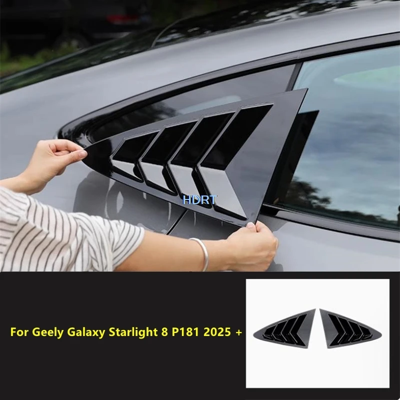 

Для Geely Galaxy Starlight 8 P181 2025 + Стайлинг автомобиля, задняя боковая жалюзи, треугольная оконная жалюзи, аксессуары, внешняя наклейка