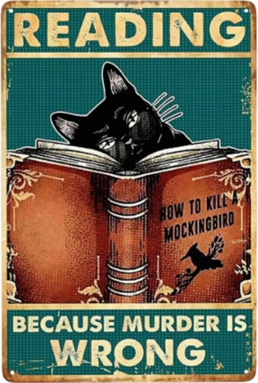 Cusde Black Cat Reading Because Murder Is Wrong Reading Sign Retro Metal Tin Sign Vintage Aluminum Sign For Office Library Home