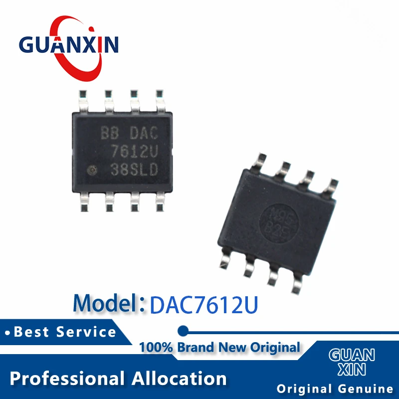 

100% New Marking DAC7612U DAC7612U/2K5 DAC7612UB DAC7612UB/2K5 SOIC-8 DAC7612