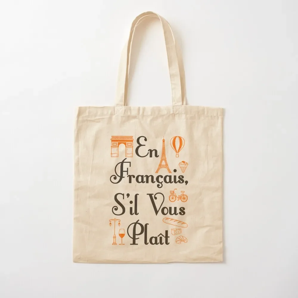 

En Francais S'il Vous Plait French Teacher Tote Bag cloth bag woman bag luxury women Lady bags