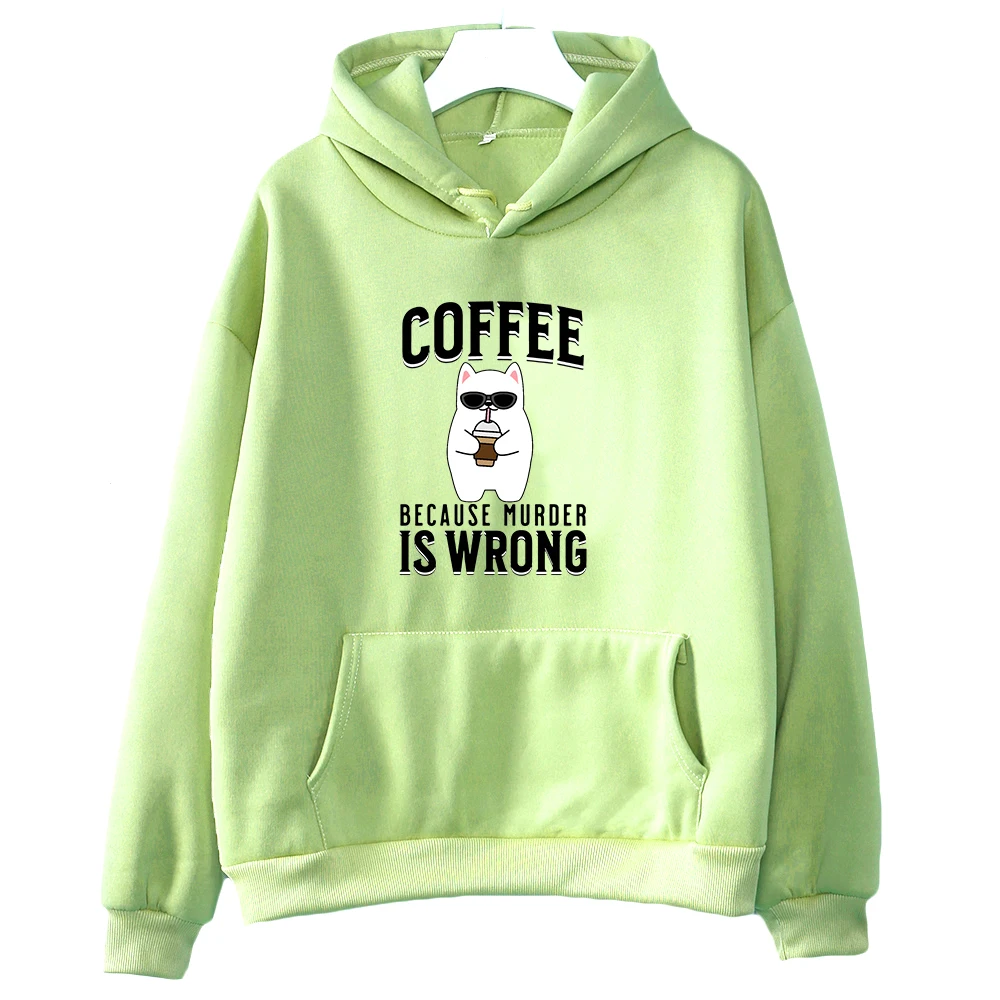 Coffee Because Murder Is Wrong Hoodie Girls Cartoon Graphic Sweatshirts Sudaderas Con Capucha Long Sleeve Fleece Hoodies Female