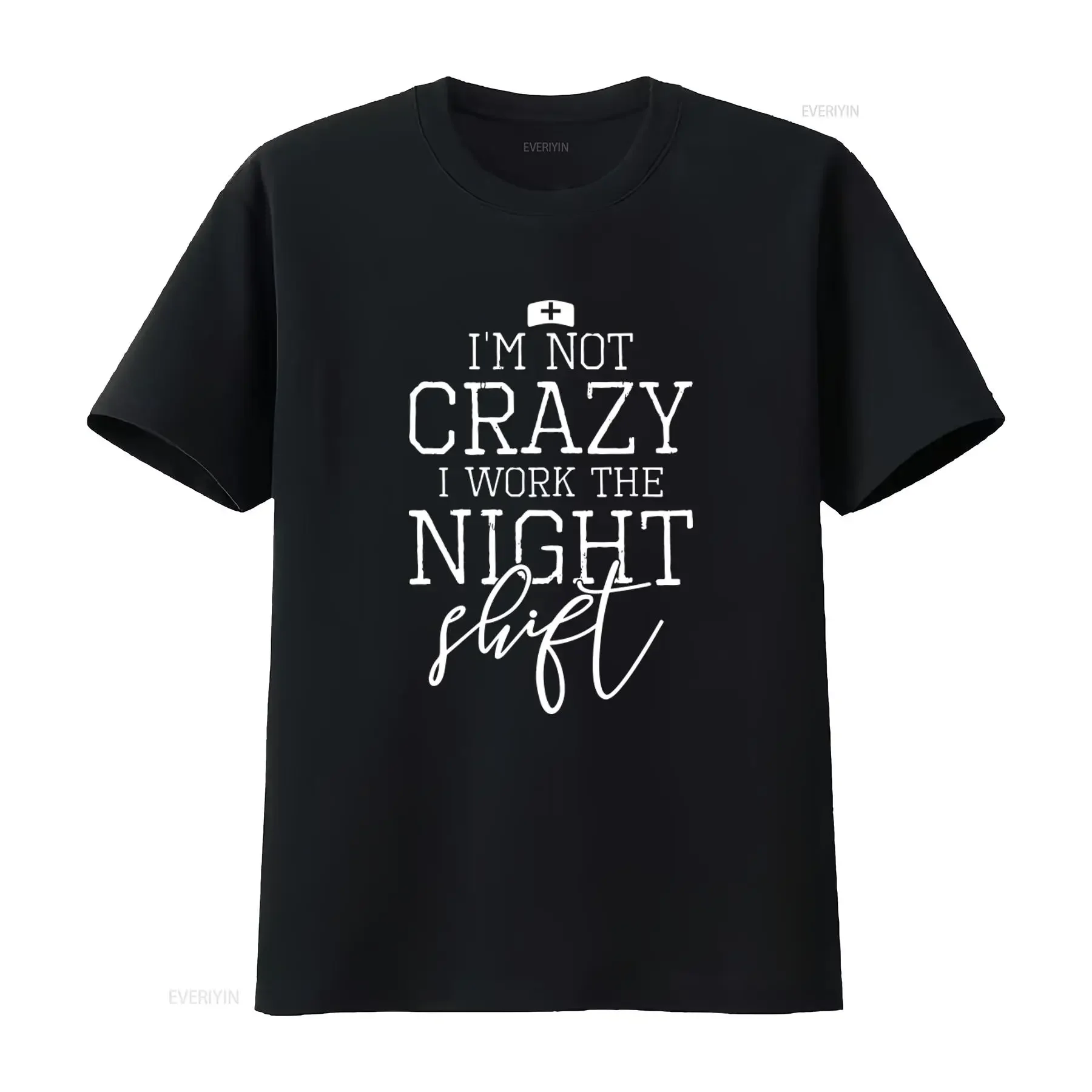Funny Night Shift Nurse T Shirt Critical Care Icu Er Crew For Lpn Cna Md I'm Not Crazy I Work The vintage Washed streetwear