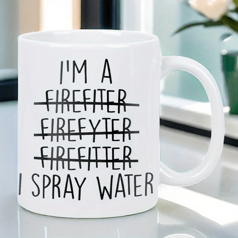 Funny Firefighter-Themed 11oz Ceramic Coffee Mug - Reusable White Cup with 
