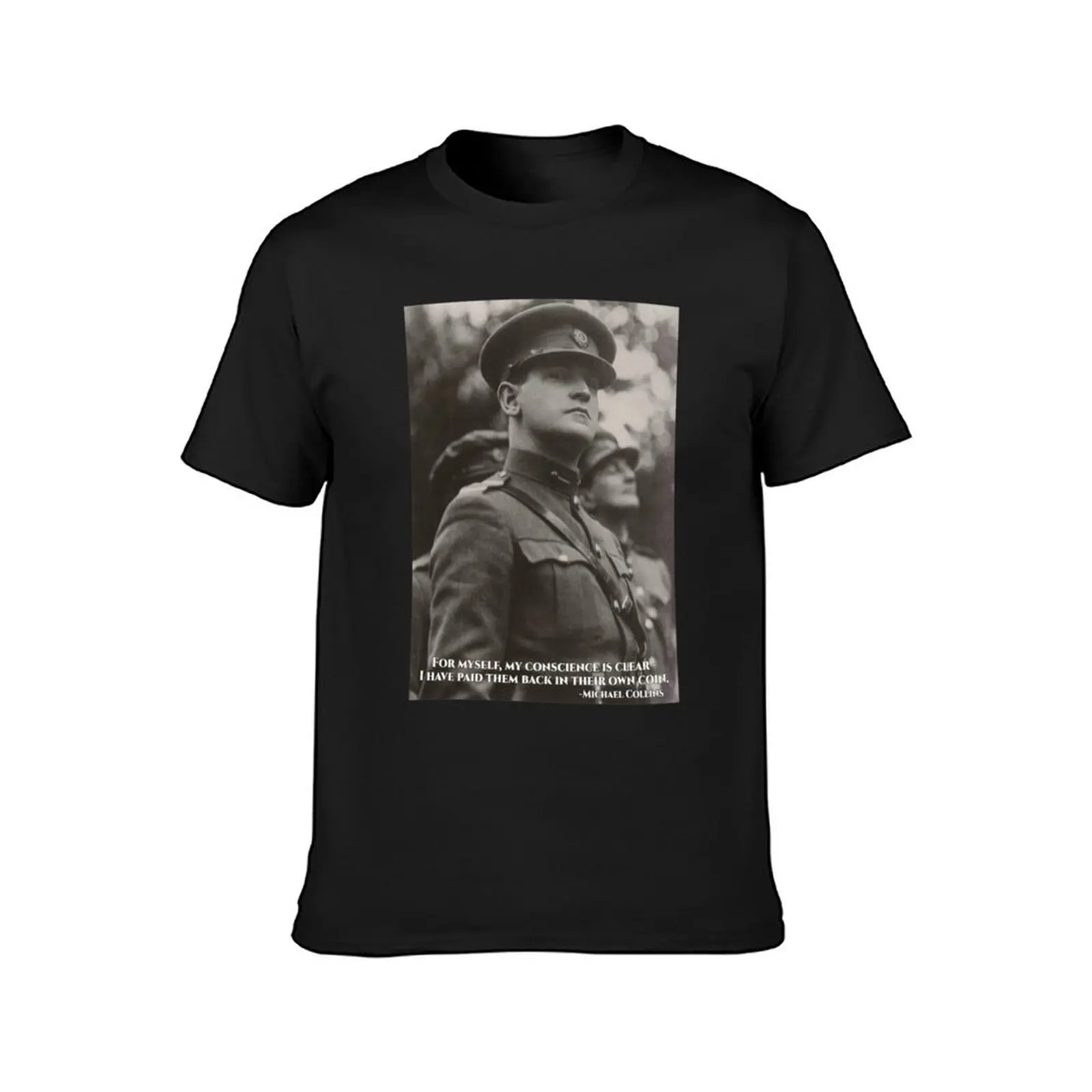 Michael Collins - I Have Paid Them Back In Their Own Coin - - Irish- Ireland 1916 T-Shirt cute clothes sweat shirts, men