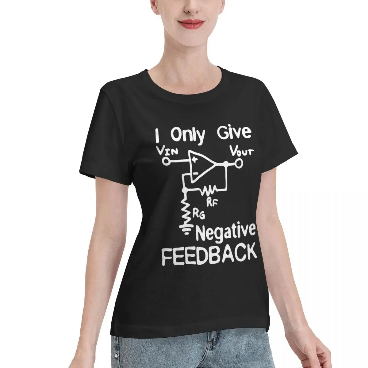Budget Friendly I Only Give Negative Feedback Funny Saying Women's T-shirt Weekend Look Affordable Ladies Tshirt